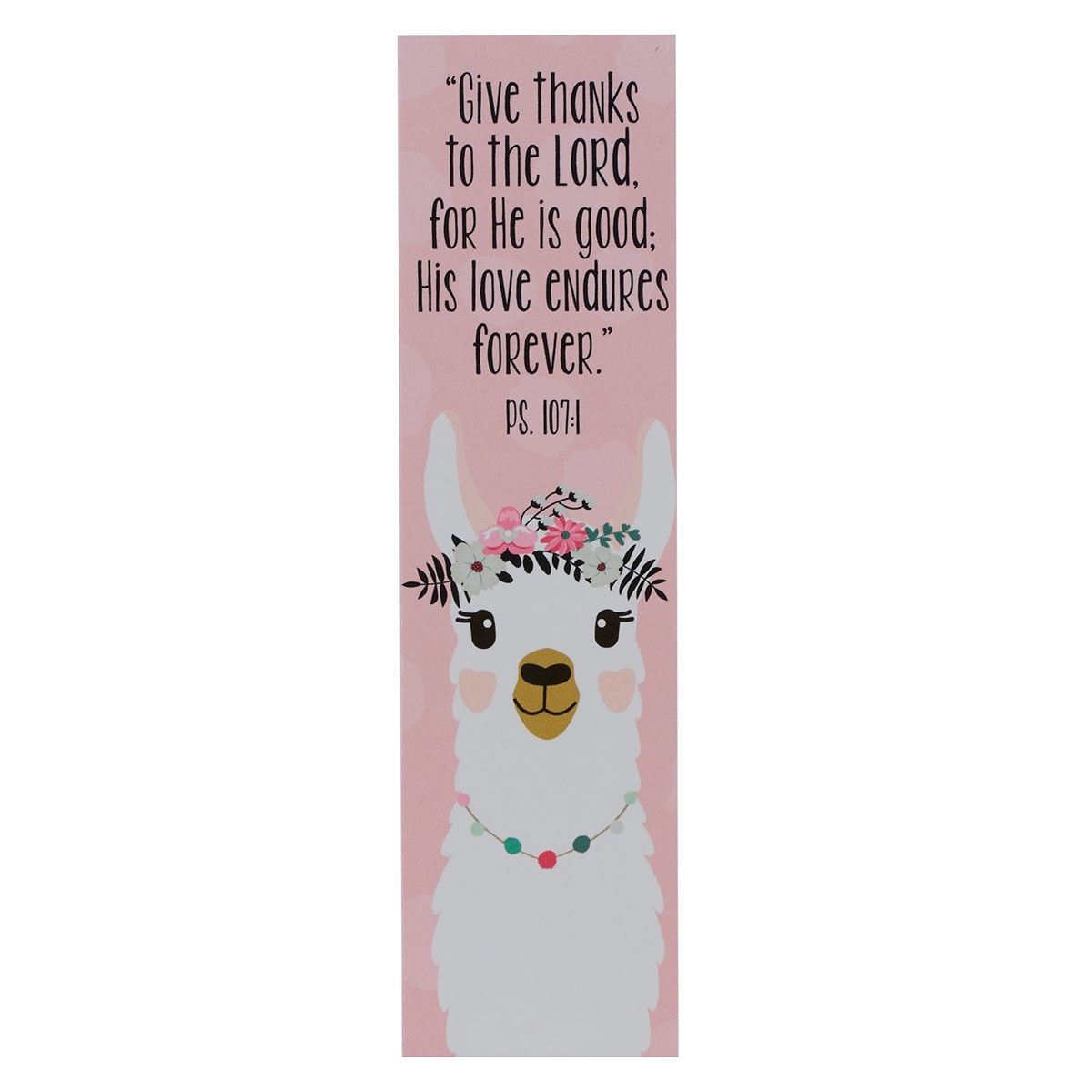 Give Thanks to the LORD Sunday School/Teacher Bookmark Set -  Psalm 107:1