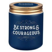 Be Strong and Courageous Fireside Blue Spruce Scented Candle in a Glass Jar - Joshua 1:9