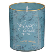 Prayer Changes Things Vanilla & Oakmoss Scented Candle in a Glass Jar