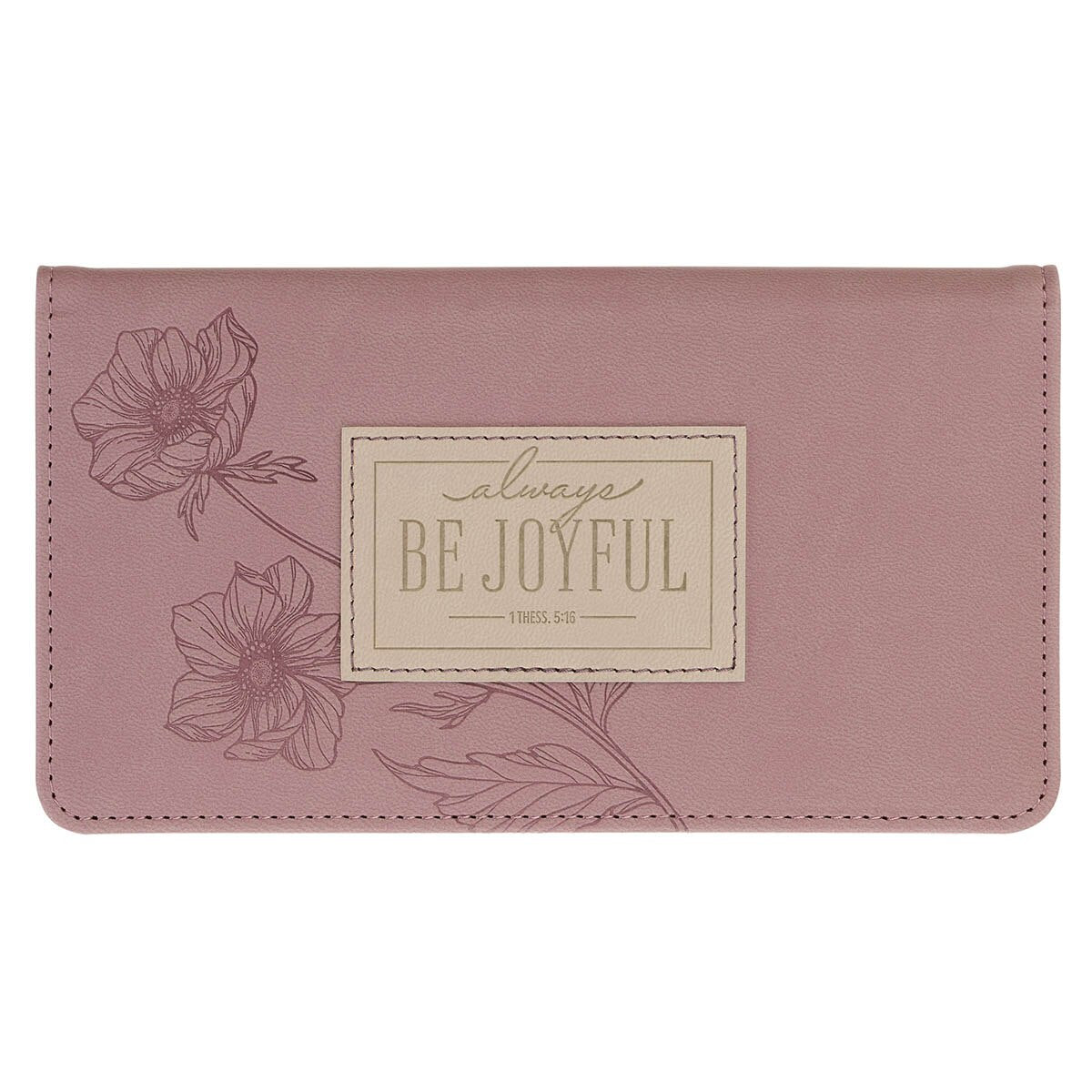 Joyful Mauve Floral Faux Leather Checkbook Wallet - 1 Thessalonians 5:16