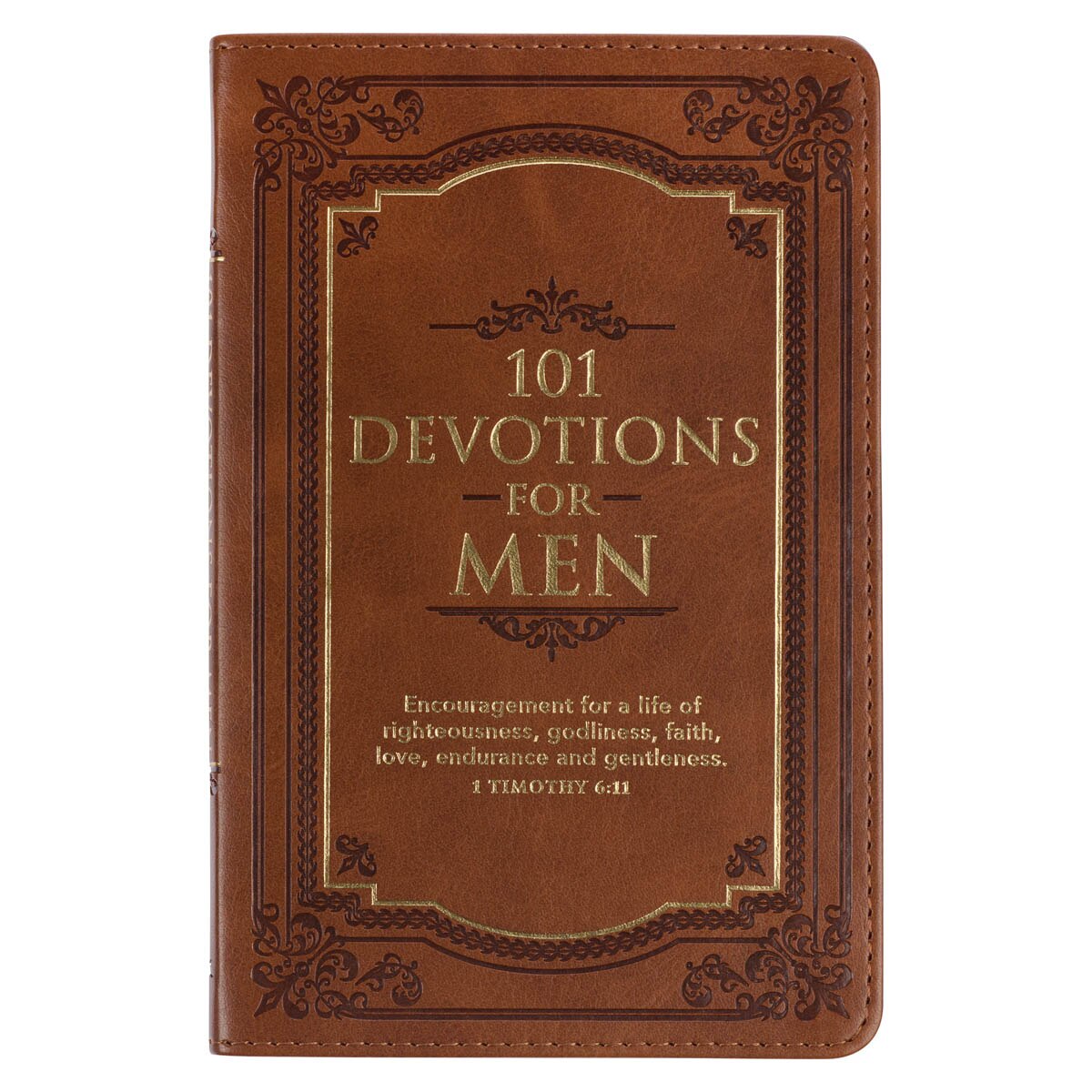 101 Devotions for Men  Tawny Brown Faux Leather Devotional - 1 Timothy 6:11