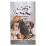 2026 A Sweet Friendship Puppy Small Daily Planner - Proverbs 27:9