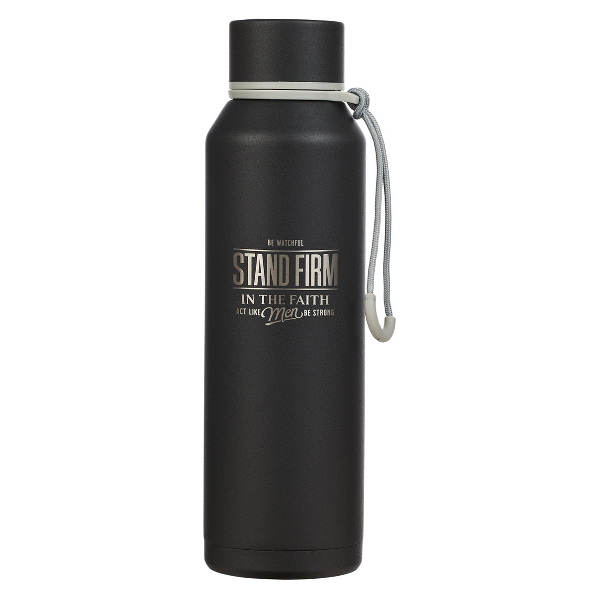 Stand Firm Black Stainless Steel Water Bottle - 1 Corinthians 16:13