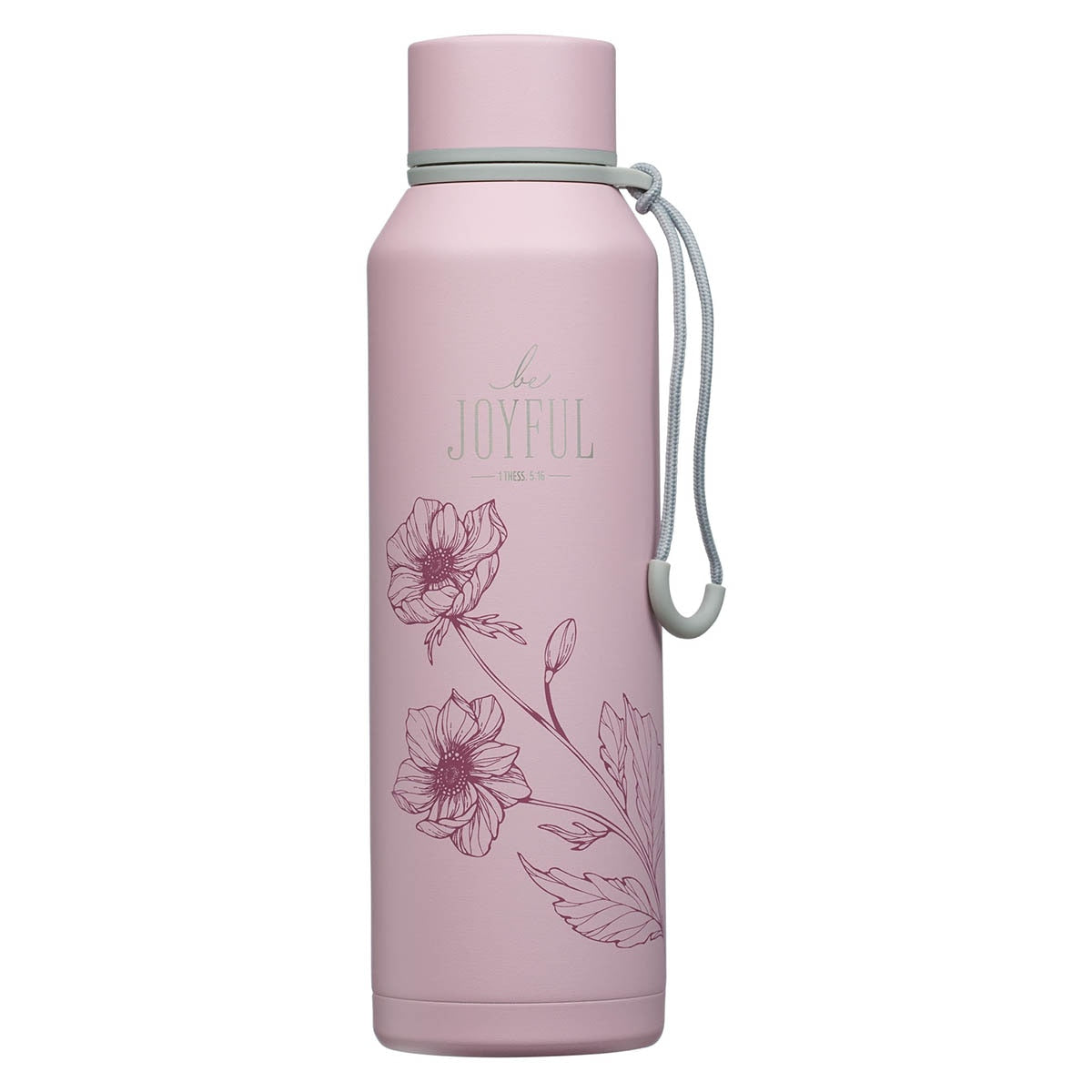 Be Joyful Pink Stainless Steel Water Bottle - 1 Thessalonians 5:16