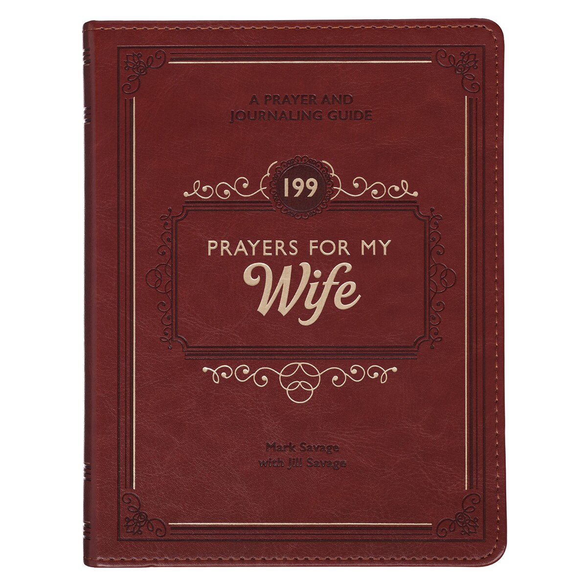 199 Prayers for My Wife Saddle Tan Faux Leather Prayer and Journaling Guide