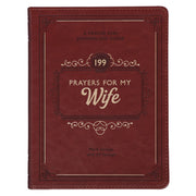 199 Prayers for My Wife Saddle Tan Faux Leather Prayer and Journaling Guide