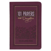 101 Prayers for My Daughter Plum Faux Leather Prayer Book