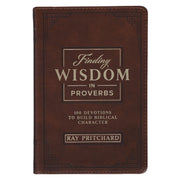 Finding Wisdom in Proverbs Honey-Brown Faux Leather Devotional Gift Book