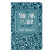 Moments of Grace for Teachers: Stories & Scriptures Blue Faux Leather Gift Book