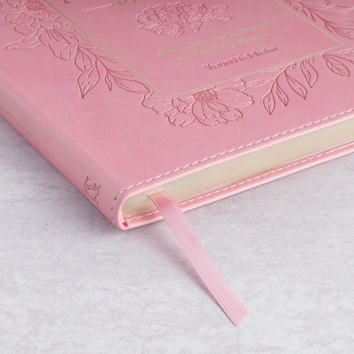 Quiet Moments for Moms: A 40-Day Devotional to Finding Peace