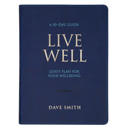 Live Well: God's Plan for Your Wellbeing Blue Faux Leather Daily Devotional