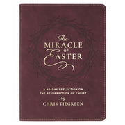 The Miracle of Easter Maroon Faux Leather Devotional