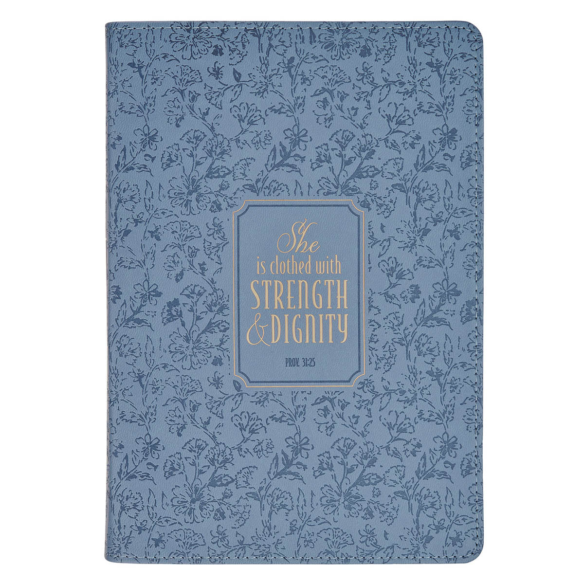Strength and Dignity Blue Cottage Garden Faux Leather Classic Journal - Proverbs 31:25