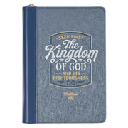 The Kingdom of God Two-toned Blue Classic Journal with Zippered Closure - Matthew 6:33