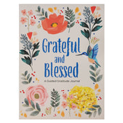 Grateful and Blessed — A Guided Gratitude Journal