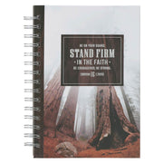 Stand Firm in the Faith Redwood Spiral Journal - 1 Corinthians 16:13
