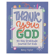 Thank You, God! 90-Day Gratitude Journal for Kids 