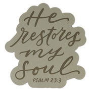 He Restores My Soul Green Magnet - Psalm 23:3