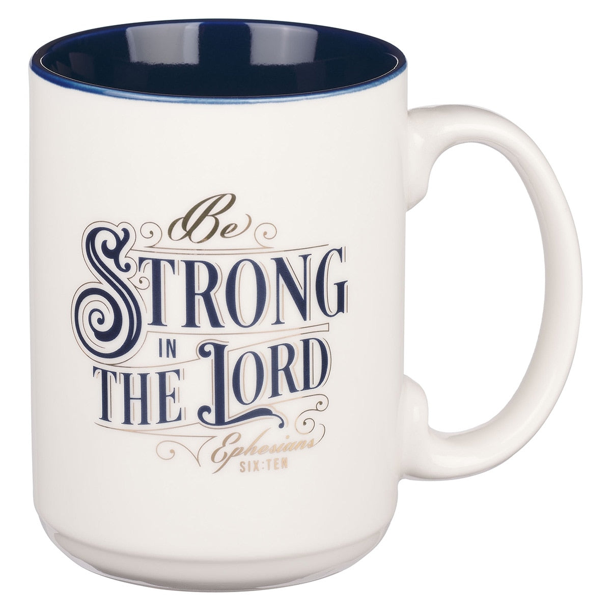 Be Strong in the Lord White and Navy Blue Ceramic Coffee Mug - Ephesians 6:10
