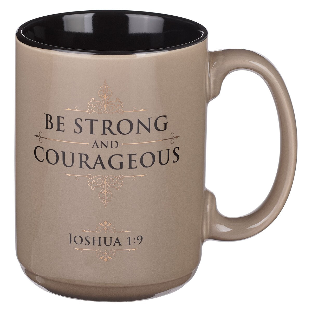 Be Strong and Courageous Tan Ceramic Mug - Joshua 1:9