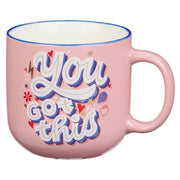 You Got This Pink Ceramic Coffee Mug