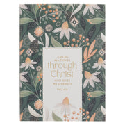The Through Christ Green Floral Medium Notebook - Philippians 4:13