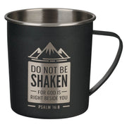 Do Not Be Shaken Black Camp-style Stainless Steel Mug - Psalm 16:8