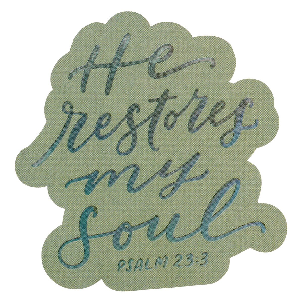 He Restores My Soul Sage Green Vinyl Sticker - Psalm 23:3