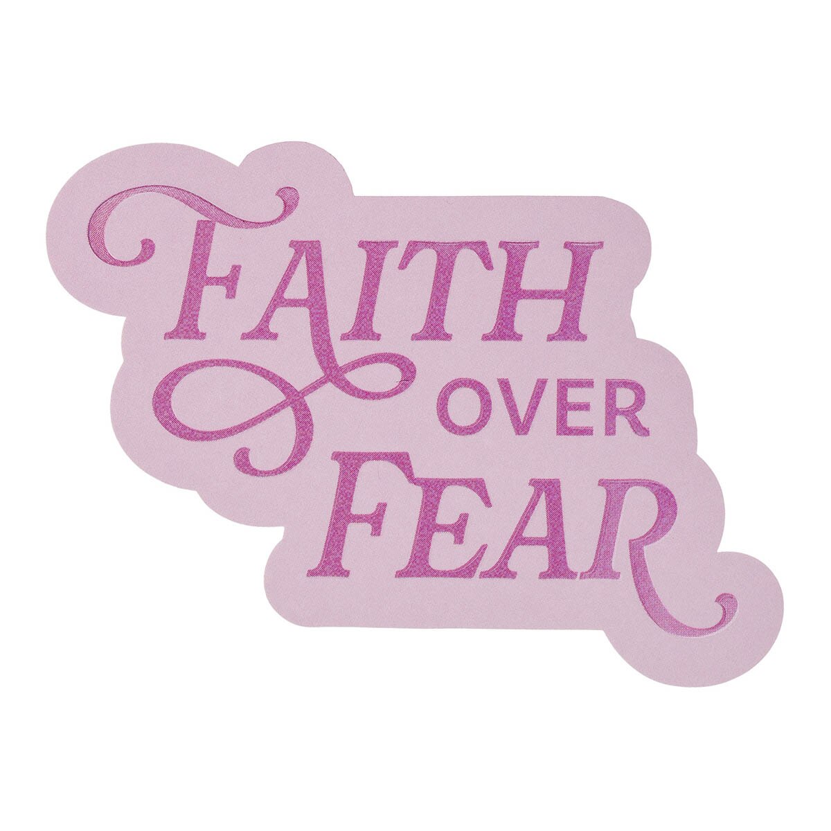 Faith Over Fear Pink Vinyl Sticker
