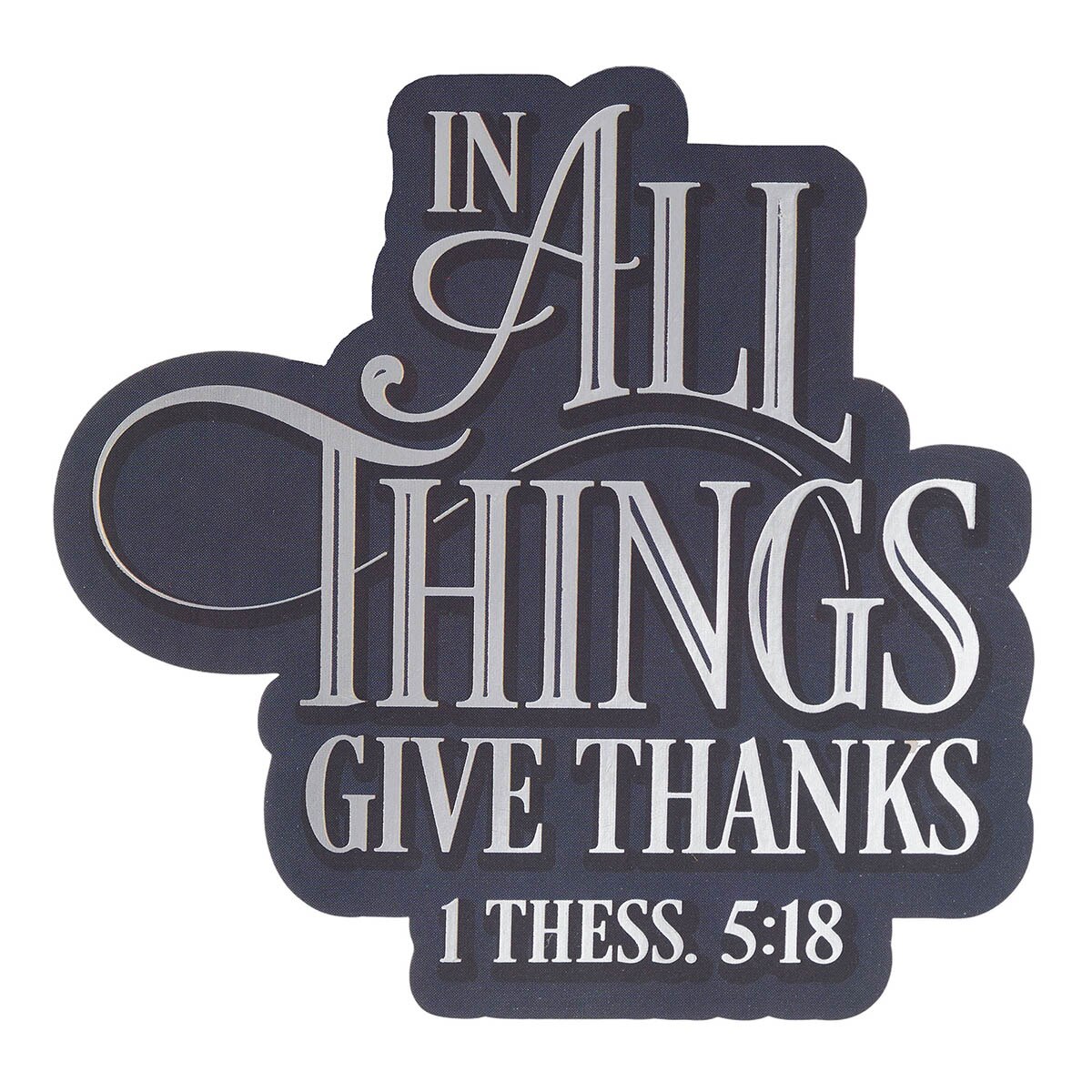 Give Thanks Navy Vinyl Sticker - Thessalonians 5:18